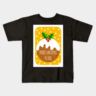 Christmas Pudding Festive Greeting ( yellow version ) Kids T-Shirt